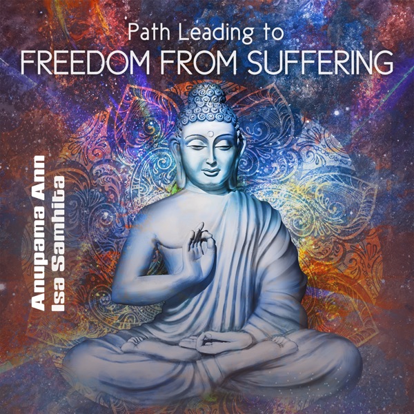 Path Leading to Freedom from Suffering