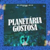 Planetária Gostosa - Single