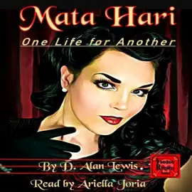 Mata Hari: One Life for Another (Unabridged)