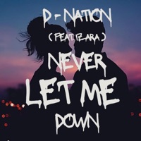 Never Let Me Down - Single - D-Nation