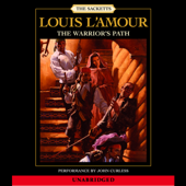 The Warrior's Path: The Sacketts: A Novel (Unabridged) - Louis L'Amour Cover Art