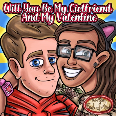 Will You Be My Girlfriend and My Valentine - Single