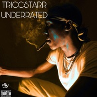 Underrated - Single - Triccstarr