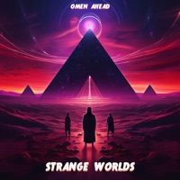 Strange Worlds - Single - Omen Ahead