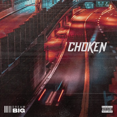 CHOKEN - Single