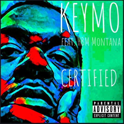 Certified (feat. HBM Montana) - Single