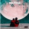 Best Friend (feat. KNDR3MY) - ThaKidDev lyrics