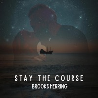 Stay the Course - Single - Brooks Herring