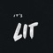 It's Lit (feat. Knuck Knots) - DJ Inkredible lyrics