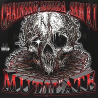 Mutilate - Single - CHAINSAW MURDA & Sam R I