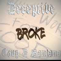 Broke (feat. Coup D Santana) - Single - Deceptive