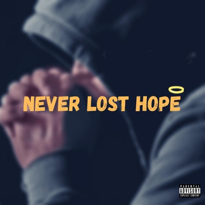 Never Lost Hope - Single