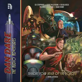 Dan Dare: Reign of the Robots: Episode Four