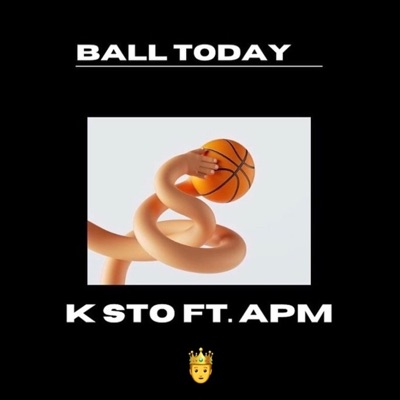 Ball Today (feat. Apm) - Single