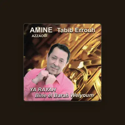 Listen to Amine Azzaoui, watch music videos, read bio, see tour dates & more!