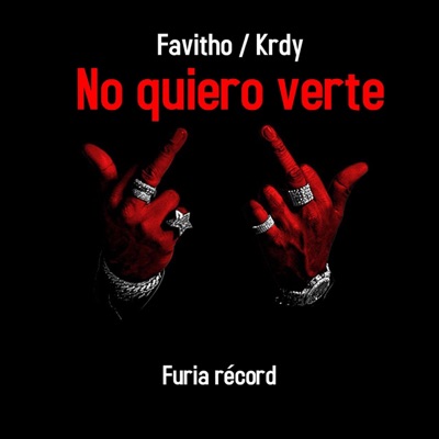 No Quiero Verte (feat. Favitho & Krdy) - Single