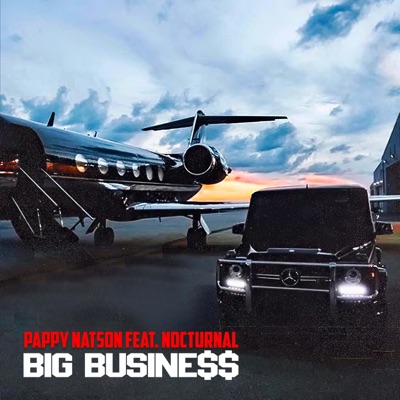 Big Business (feat. Nocturnal) - Single