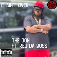 It Aint Over - Single - The Don