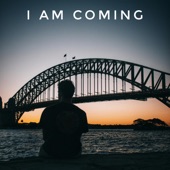 I Am Coming artwork