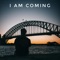 I Am Coming artwork