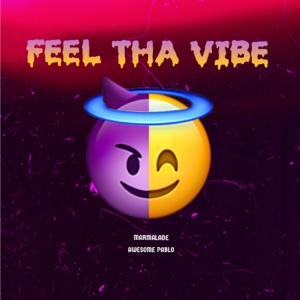 Feel Tha Vibe - Single