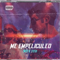 Me empeliculeo (feat. dimelo tito) - Single - 9 0 2