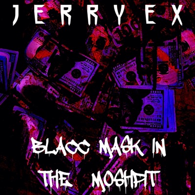 Blacc Mask In the Moshpit - Single