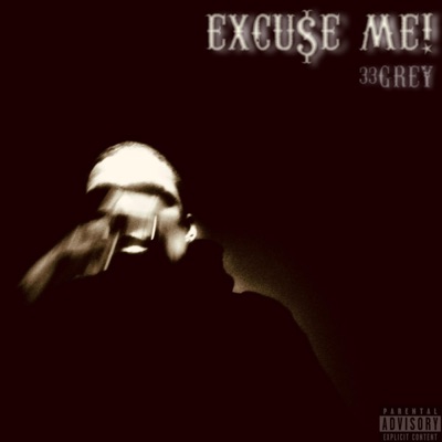 Excu$E Me! - Single