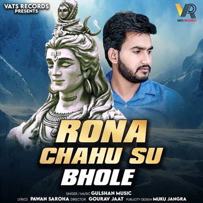 Rona Chahu Su Bhole - Single
