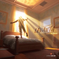 Levanta (feat. Natan Camacho) - Single - Luz e Rimas