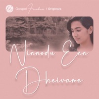 Ninnodu Enn Dheivame (Gospel Freedom Originals) (feat. Rexy Mary Siby) - Single - Milan Joshi