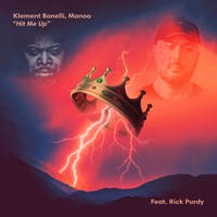 Hit Me Up (feat. Rick Purdy) - Single - Klement Bonelli & Manoo