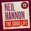Neil Hannon - The Good Life (Version 1)