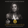 Far Beyond Gold - Sydney McLaughlin