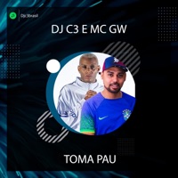 Toma Pau (feat. Mc Gw) - Single - Dj C3
