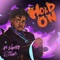 Hold On (feat. Stino) - K West OMG lyrics