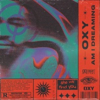 Am I Dreaming - EP - OXY