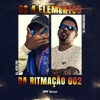 Os 4 Elementos da Ritmação 002 - Single