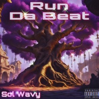 Run da beat (Freestyle) - Single - Sol Wavy