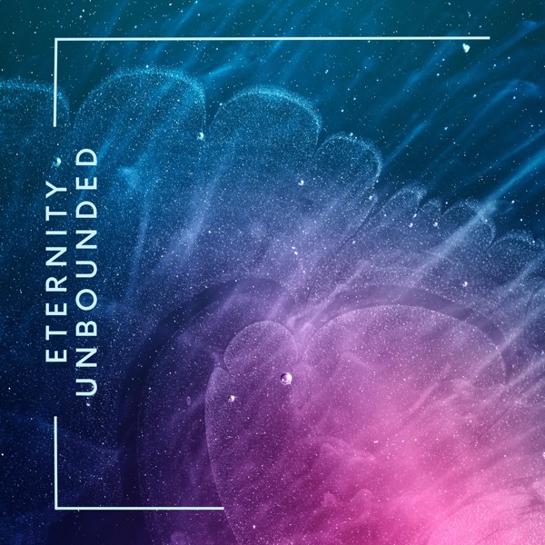 Eternity Unbounded