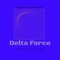 Delta Force - Phoshane lyrics