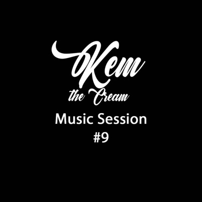 Music Session #9 (feat. Kem The Cream) - Single
