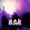 Bad Boys - Single