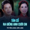 Tân Cổ Ra Giêng Anh Cưới Em - Single