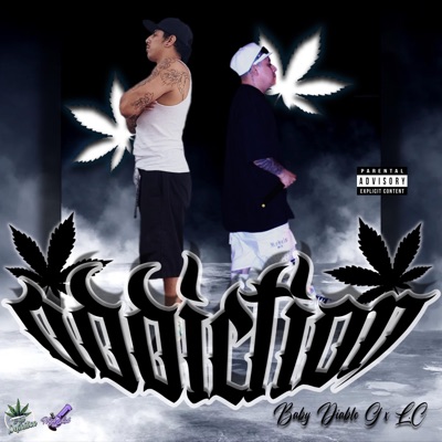 Addiction (feat. Baby Diablo G & L.C.) - Single