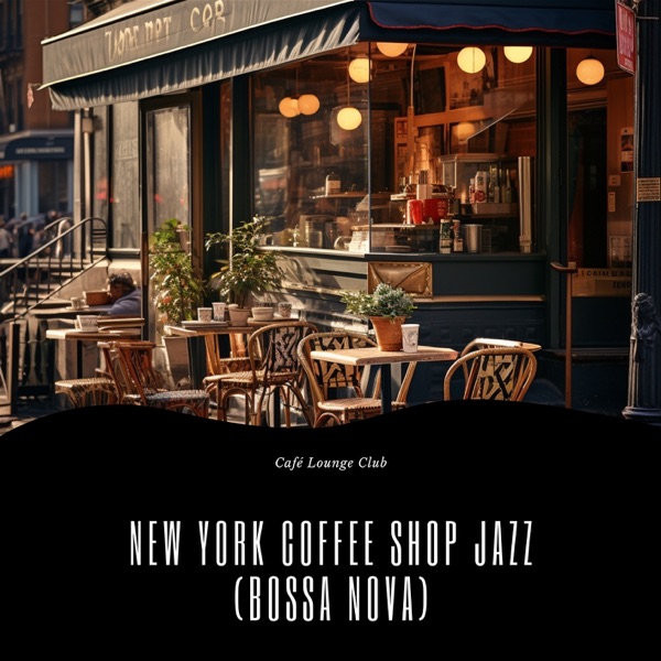 New York Coffee Shop Jazz (Bossa Nova)