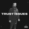 Trust Issues - YungSwerv lyrics