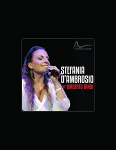 Stefania D'ambrosio सुनें, म्यूज़िक वीडियो देखें, बायो पढ़ें, दौरे की तारीखें और बहुत कुछ देखें!