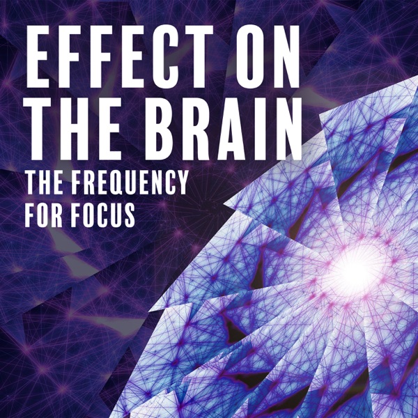 Effect On the Brain: The Frequency for Focus, Deep Concentration and Meditation Music