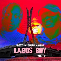 LagosBoys - EP - Jossy & Oluflexy omf